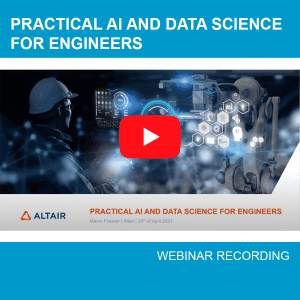 Practical AI and Data Science for Engineers (webinar)