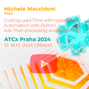 Cutting Lead Time with HyperMesh: Automation with Python, Advanced Post-processing and Reporting