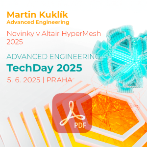 AE TechDay 2025 – Novinky v Altair HyperMesh 2025 – Martin Kuklík, Advanced Engineering