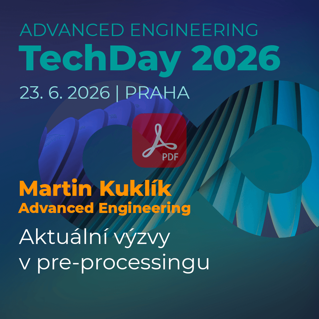 Advanced Engineering TechDay: Aktuální výzvy v pre-processingu