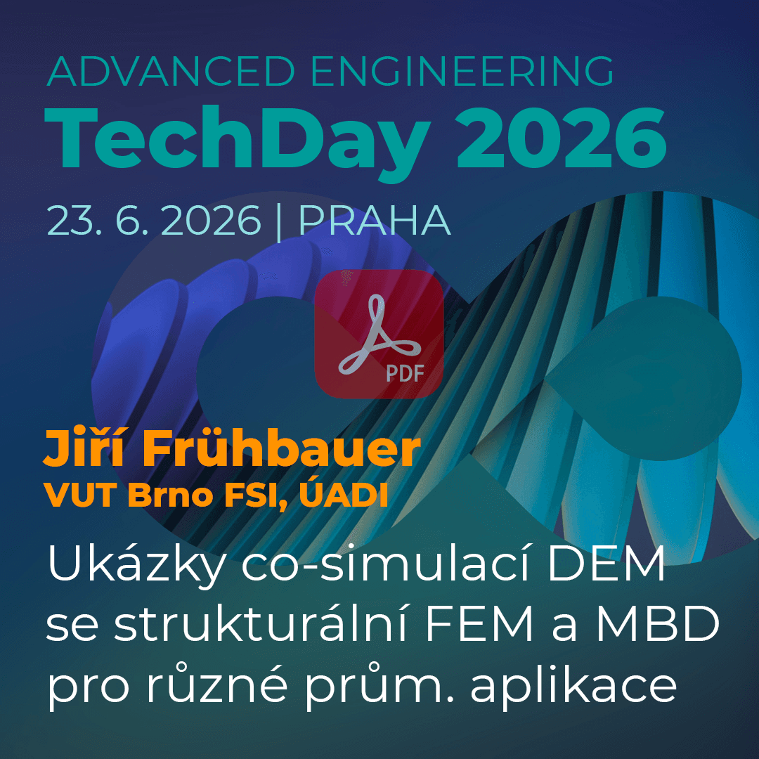 Advanced Engineering TechDay: Ukázky co-simulací DEM se strukturální FEM a MBD pro různé průmyslové aplikace