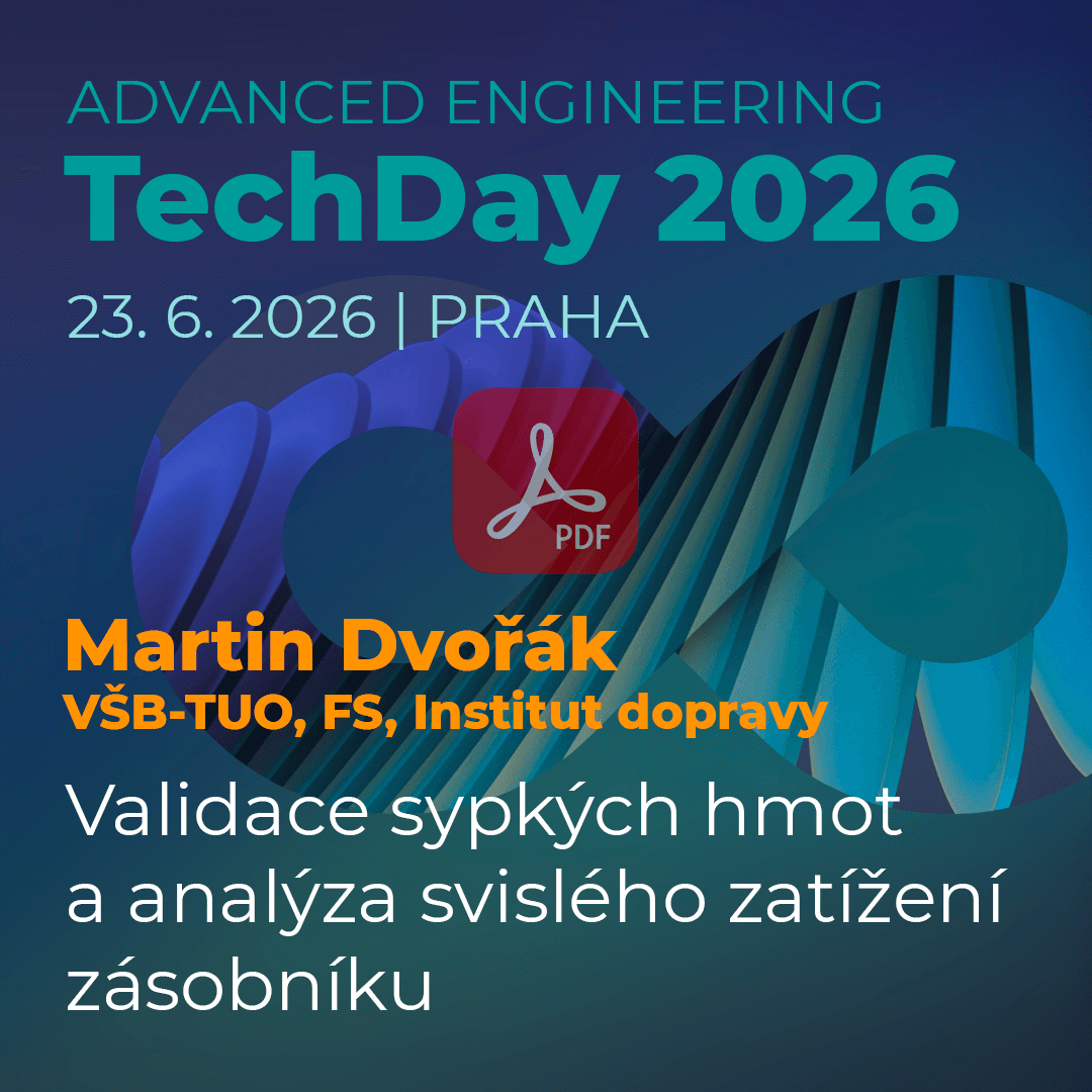 Advanced Engineering TechDay: Validace sypkých hmot a analýza svislého zatížení zásobníku