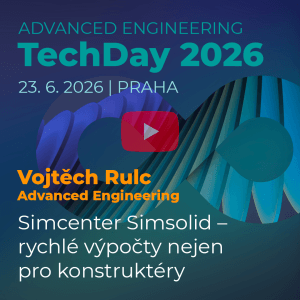 Advanced Engineering TechDay: Simcenter Simsolid – rychlé výpočty nejen pro konstruktéry