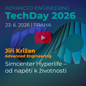 Advanced Engineering TechDay 2026: Simcenter Hyperlife – od napětí k životnosti – Jiří Križan, Advanced Engineering